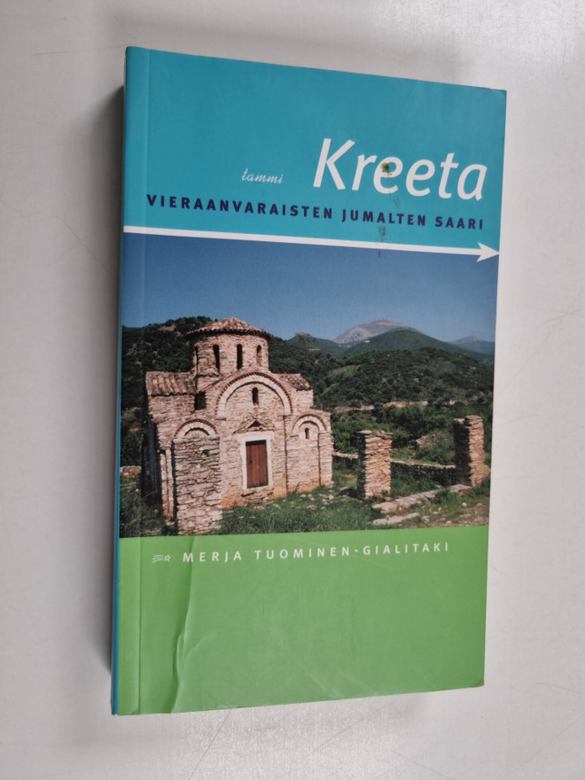 Merja Tuominen-Gialitaki : Kreeta : Vieraanvaraisten juma...