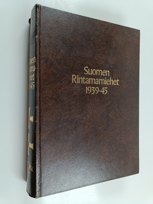Olavi ym. Antila : Suomen rintamamiehet 1939-45 12. div. ...