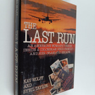 Kay Wolff ym. : The Last Run : An American Woman's Years ... - pikkukuva 1