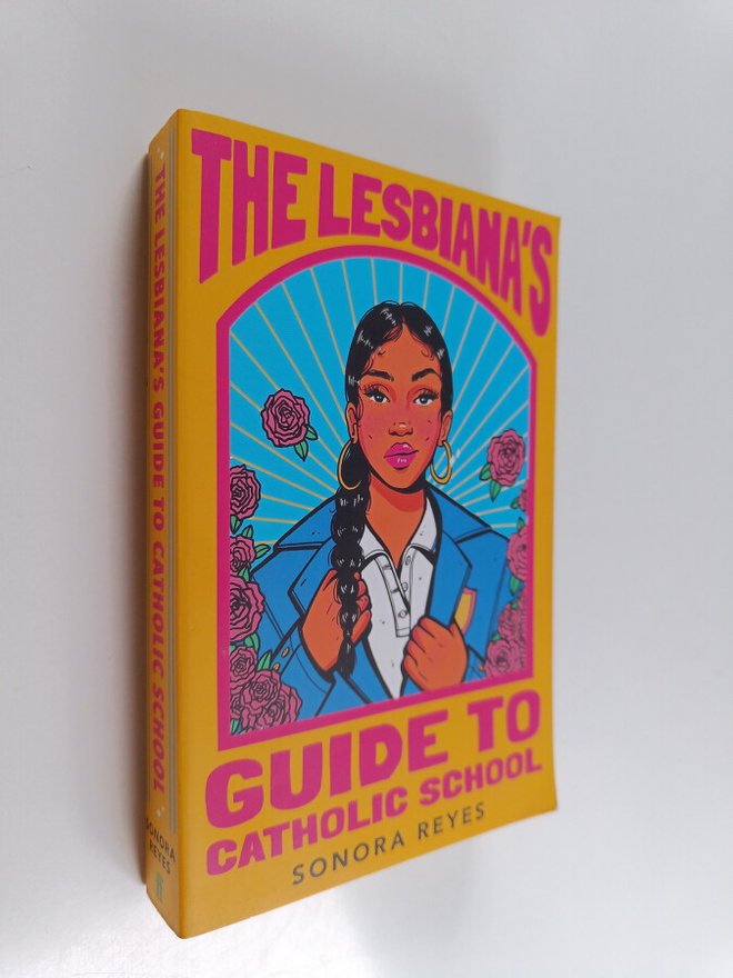 Sonora Reyes : The lesbiana's guide to Catholic school