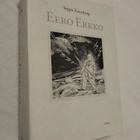 Seppo Zetterberg : Eero Erkko - pikkukuva 1