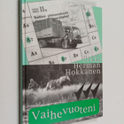 Erkki Hokkanen : Vaihevuoteni - pikkukuva 1
