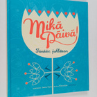 Mikä päivä! : tänään juhlitaan - pikkukuva 1