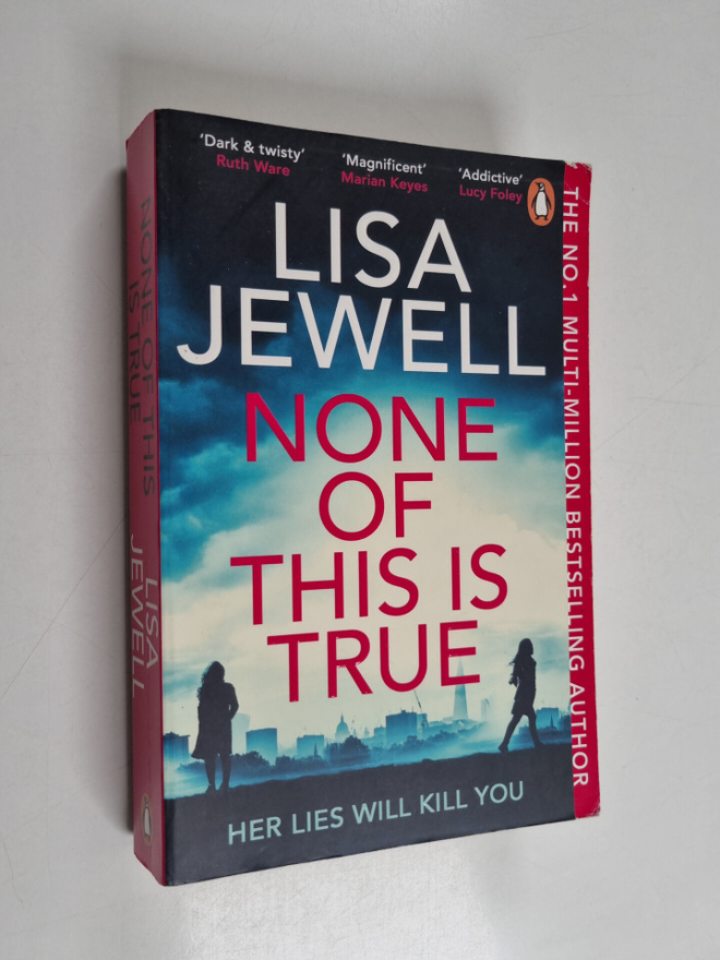 Lisa Jewell : None of this is true