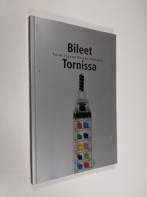 Heikki (toim.) Valkama : Bileet Tornissa