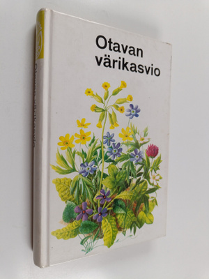 Otavan värikasvio : kukka- eli siemenkasvit värikuvina