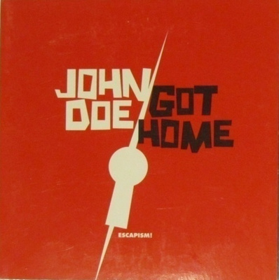 John Doe Got Home • EscaPism! CD-EP