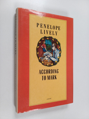 Penelope Lively : According to Mark