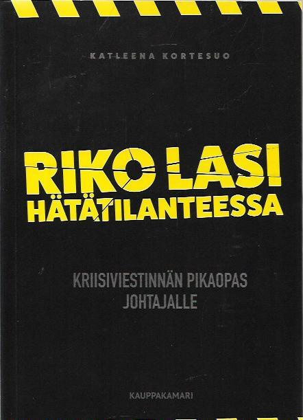 Kortesuo Katleena: Riko lasi hätätilanteessa