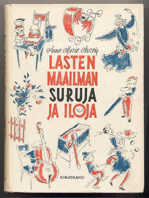 Nørvig, Anne Marie: Lasten maailman suruja ja iloja (1946)
