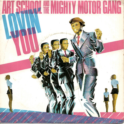 ART SCHOOL & MIGHTY MOTOR GANG: Lovin' You / Shake It 7"kk