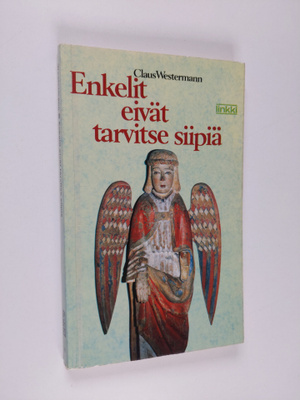 Claus Westermann : Enkelit eivät tarvitse siipiä