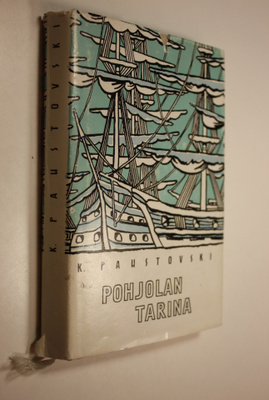 Konstantin Paustovski : Pohjolan tarina : pienoisromaani