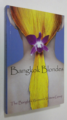 Bangkok Blondes : The Bangkok Women's Writers Group