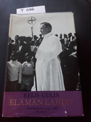 Eelis Gulin : Elämän lahjat