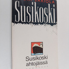 Mauri Sariola : Susikoski ahtojäissä - pikkukuva 1