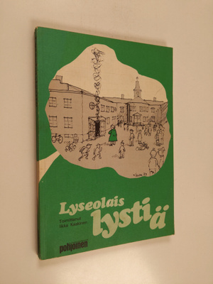 Iikka (toim.) Kaakinen : Lyseolaislystiä