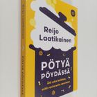 Reijo Laatikainen : Pötyä pöydässä : Älä usko kaikkea, mi... - pikkukuva 1