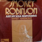 SMOKEY ROBINSON :: JUST MY SOUL RESPONDING : VINYYLI 7" 1973 - pikkukuva 1