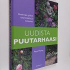 Peter McHoy : Uudista puutarhaasi : unelmien pihan suunni... - pikkukuva 1