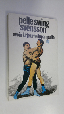 Pelle Swing Svensson : Avoin kirje urheilupampulle