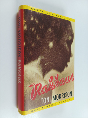 Toni Morrison : Rakkaus