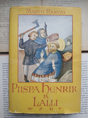 Martti Haavio - Piispa Henrik ja Lalli (sid.)