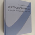Janne Haikari ym. : Opettajuuden mallia : Jyväskylän norm... - pikkukuva 1