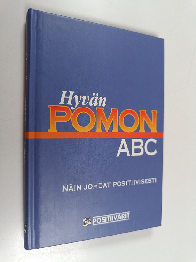 Tom (toim.) Lundberg : Hyvän pomon ABC : näin johdat posi...