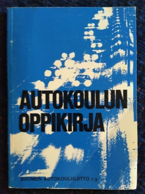 AUTOKOULUN OPPIKIRJA
