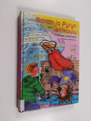 Tittamari Marttinen : Saran ja Pyryn leirikoulu