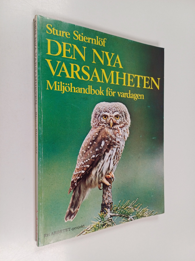 Sture STIERNLÖF : Den nya varsamheten