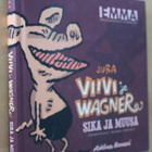 Juba : Sika ja Muusa ( Viivi ja Wagner 1.p. 2010 ) - pikkukuva 1