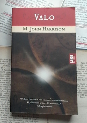 M. John Harrison - Valo (pokkari)