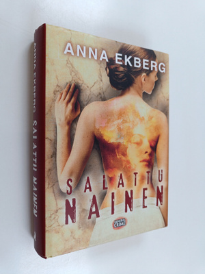 Anna Ekberg : Salattu nainen