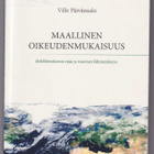 Ville Päivänsalo: Maallinen oikeudenmukaisuus - pikkukuva 1