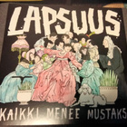Lapsuus - Kaikki Menee Mustaksi... lp - pikkukuva 1