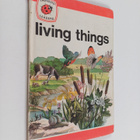 Romola Showell : Living things - pikkukuva 1