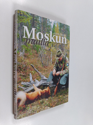 Ilkka Ilmola : Moskun mailla