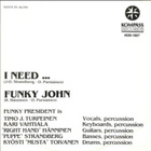 FUNKY PRESIDENT: I Need…. * Funky  John * FIN 1983 - pikkukuva 2