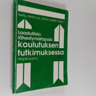 Laadullisia lähestymistapoja koulutuksen tutkimuksessa - pikkukuva 1