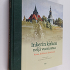 Inkerin kirkon neljä vuosisataa : kansa, kulttuuri, ident... - pikkukuva 1