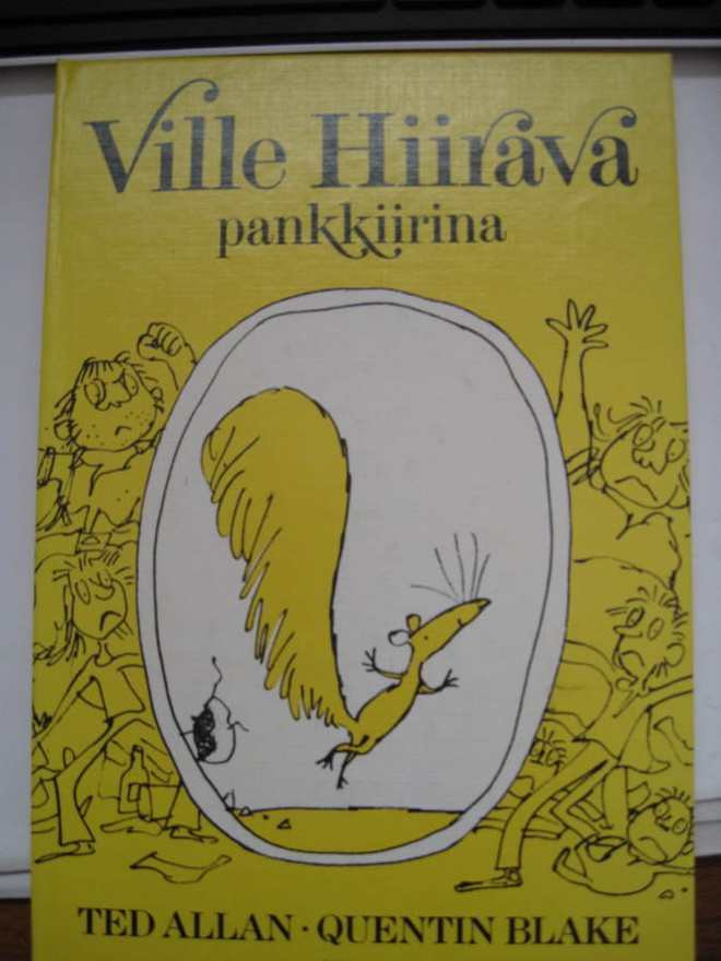 Ted Allan - Quentin Blake: Ville Hiirava pankkiirina