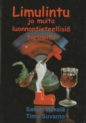 Sakari Mäkelä: Limulintu ja muita luonnontieteellisiä tarino