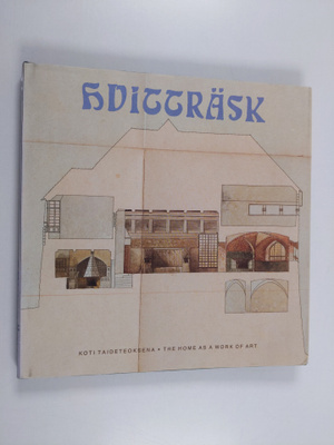 Juhani (toim. = ed.) Pallasmaa : Hvitträsk : Koti taidete...