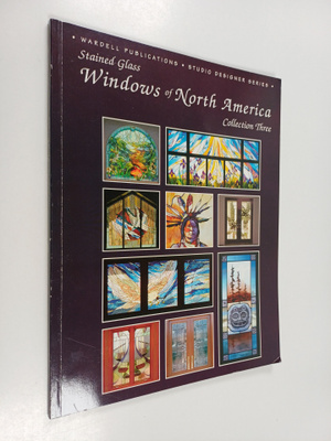 Randy Wardell : Stained Glass Windows of North America, C...