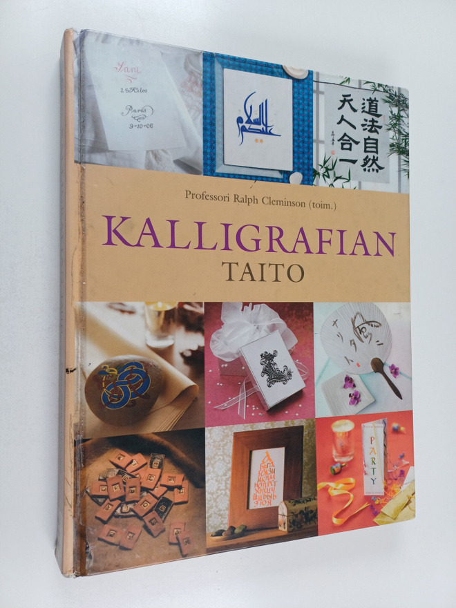 Kalligrafian taito : eri kirjoitusjärjestelmien taitajat ...