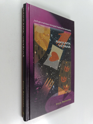 Keijo Rainerma : Rakkaita ystäviä : Johanneksen kirjeet k...