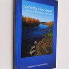 Varrelta elon virran - tarinoita elämästä ja unelmista - pikkukuva 1