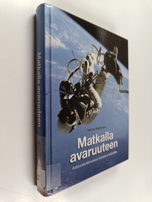 Hannu Karttunen : Matkalla avaruuteen : avaruustutkimukse...